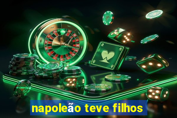 napoleão teve filhos